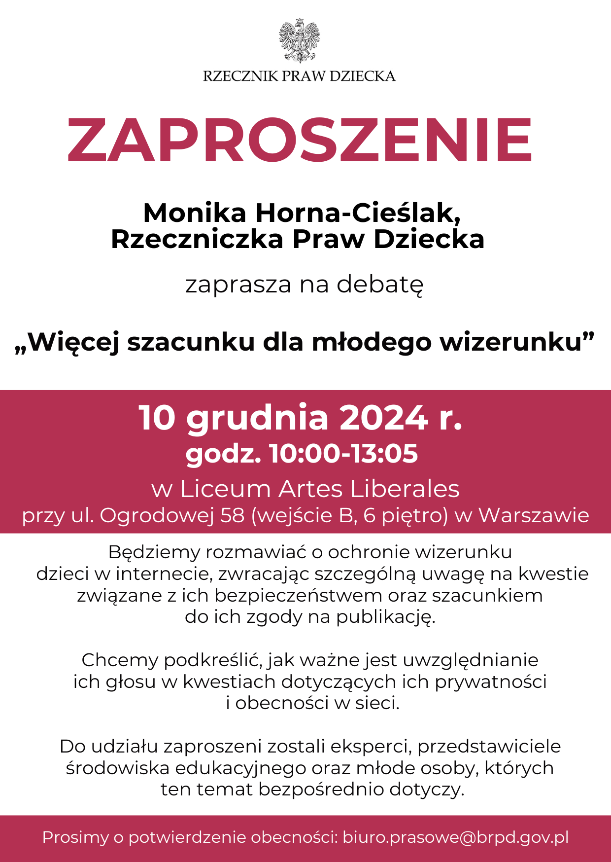 Zaproszenie Rzeczniczki Praw Dziecka na debatę „Więcej szacunku dla młodego wizerunku” Zaproszenie Rzeczniczki Praw Dziecka na debatę „Więcej szacunku dla młodego wizerunku”