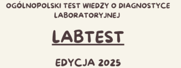 LabTest – Ogólnopolski konkurs wiedzy o diagnostyce laboratoryjnej