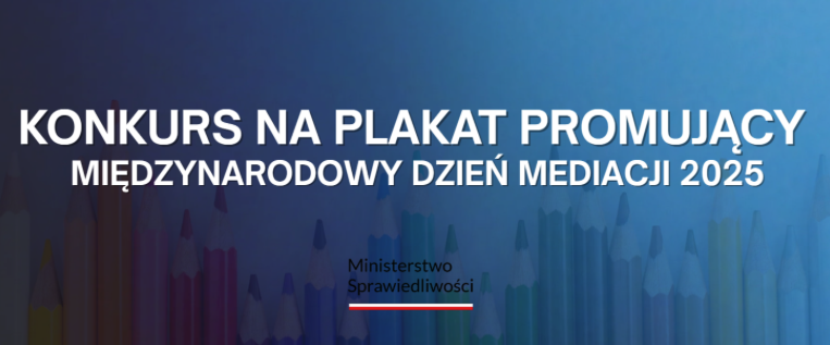 Konkurs na plakat promujący Międzynarodowy Dzień Mediacji 2025