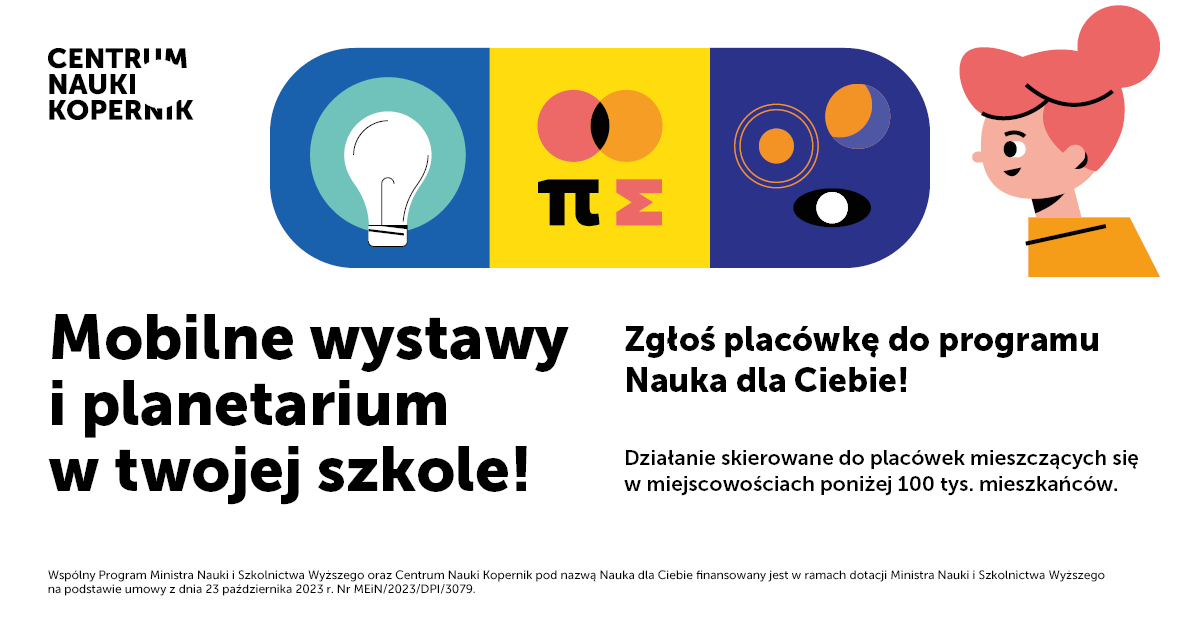 Nabór szkół na wyjazdy mobilnych wystaw Centrum Nauki Kopernik